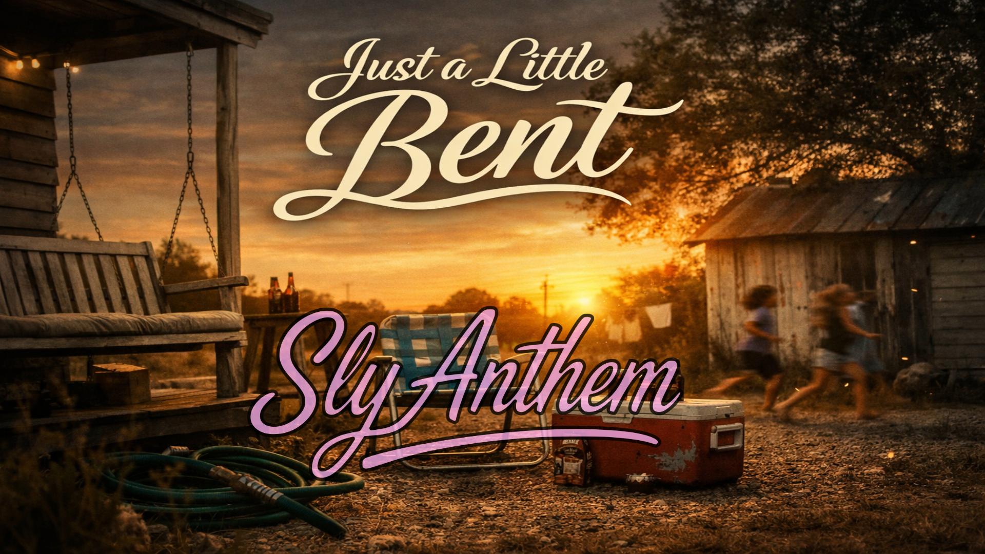 Album cover for the country song *Just a Little Bent* showing a rustic front yard at sunset with a porch swing, lawn chair, cooler, and children running past an old shed, captured in warm golden light with a nostalgic, small town feel.